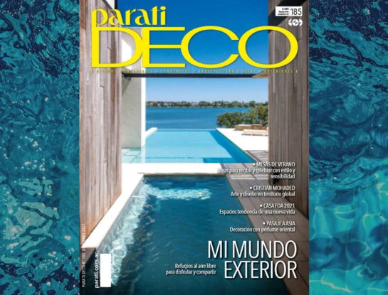 Mesas de verano, refugios al aire libre, tendencias y todo lo necesario para inspirarse en hacer más linda tu casa: ya salió la nueva edición de Para Ti DECO #185