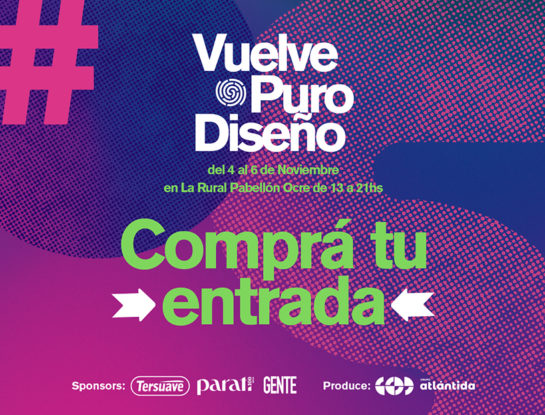 Ya podés comprar entradas para ir a la feria Puro Diseño 2022 en La Rural