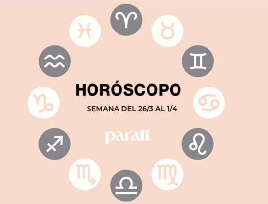 Horóscopo semanal del 26/3 al 1/4: conocé qué deparan los astros para cada signo