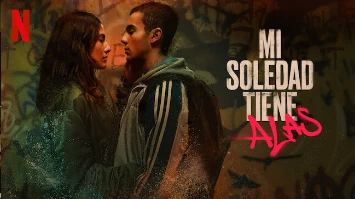 mi soledad tiene alas, netflix
