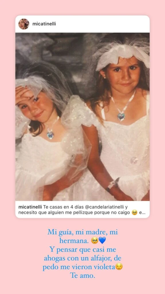 Mica Tinelli le dedicó un tierno mensaje a su hermana Cande a días de su boda con Coti Sorokin