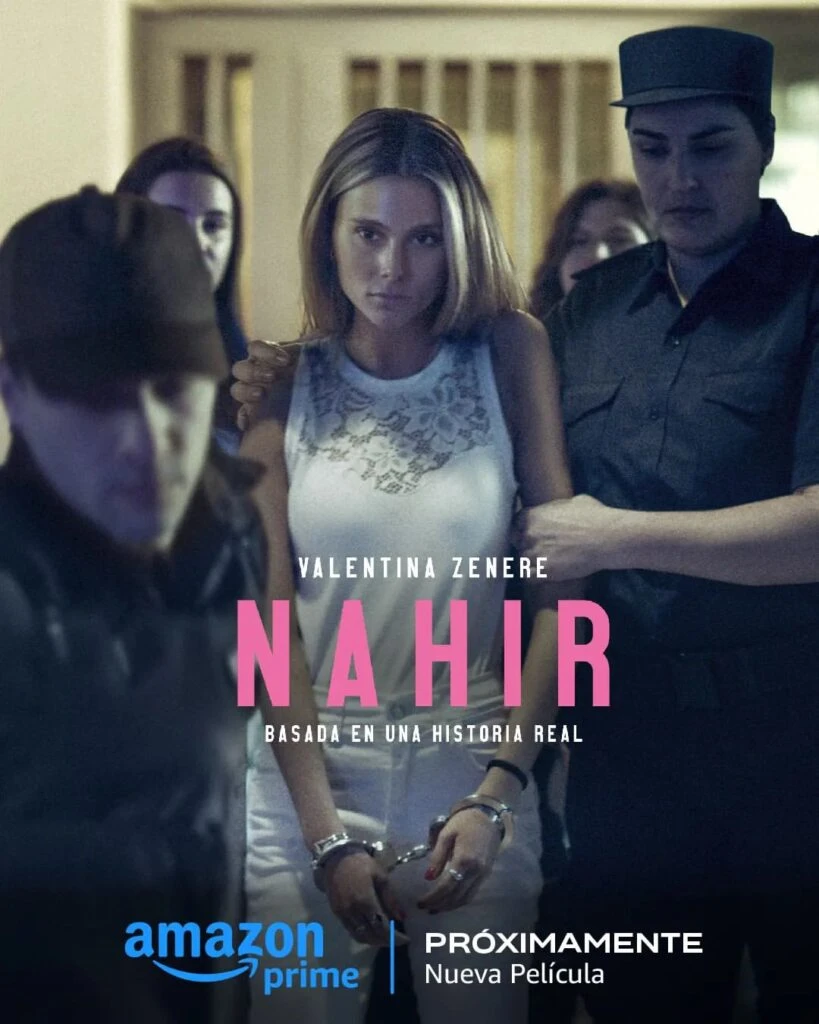 Valentina Zenere mostró el póster oficial de la película “Nahir”, basada en la vida real de Nahir Galarza