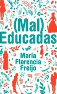 (Mal) Educadas