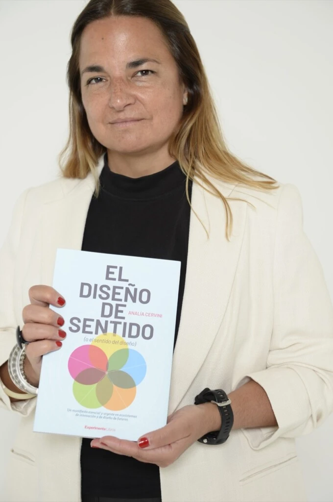 En su nuevo libro Analía Cervini propone “diseñar sentido para imaginar futuros”.
