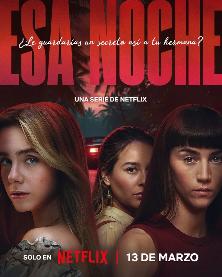 "Esa noche" acaba de sumarse al catálogo de Netflix.
