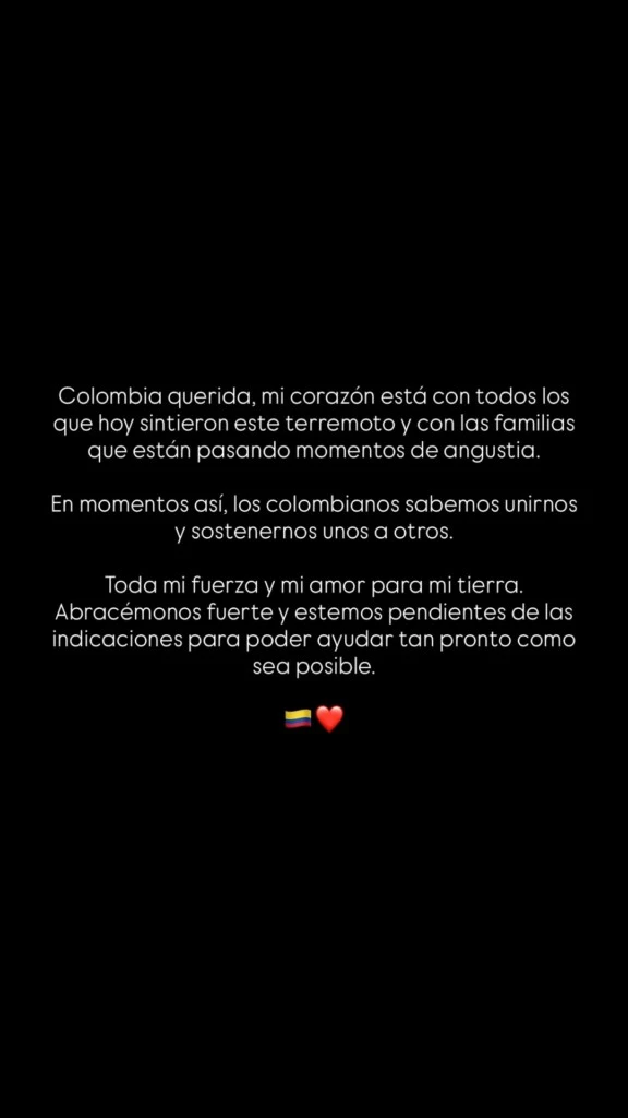 La cantante, oriunda de Barranquilla, compartió un mensaje dirigido especialmente a las familias que sufrieron las consecuencias del terremoto.